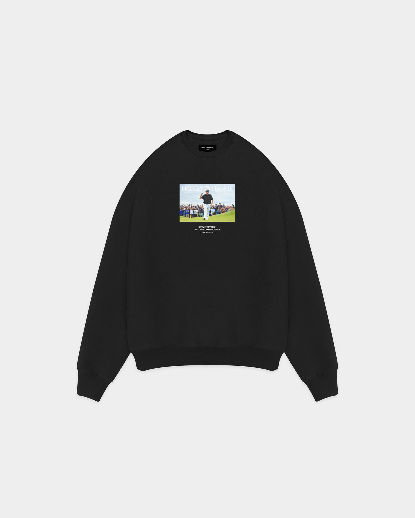 Honey I'm Home Sweatshirt